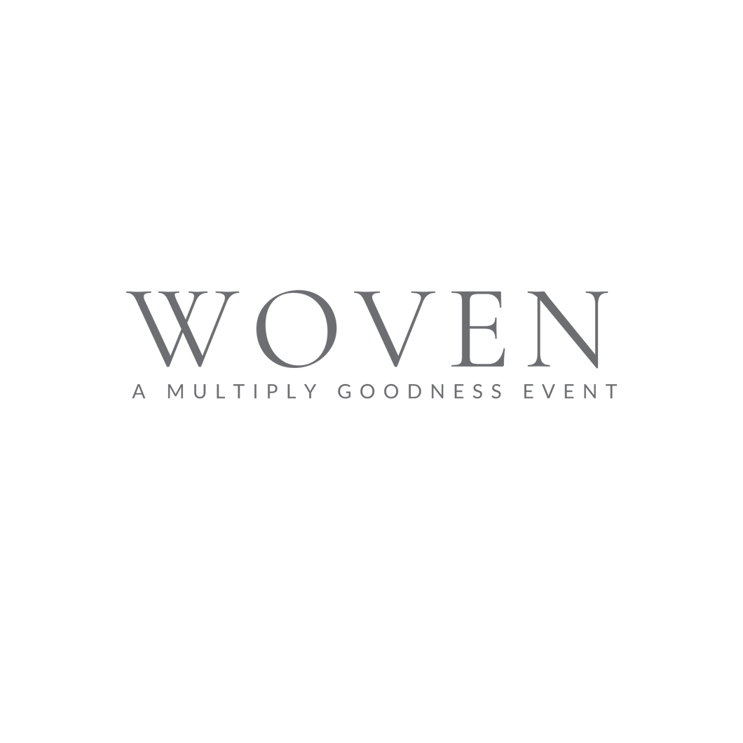 WOVEN: A Multiply Goodness Event