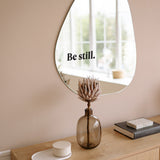 Be Still Decal