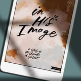 In His Image: A Study of the Character of Christ